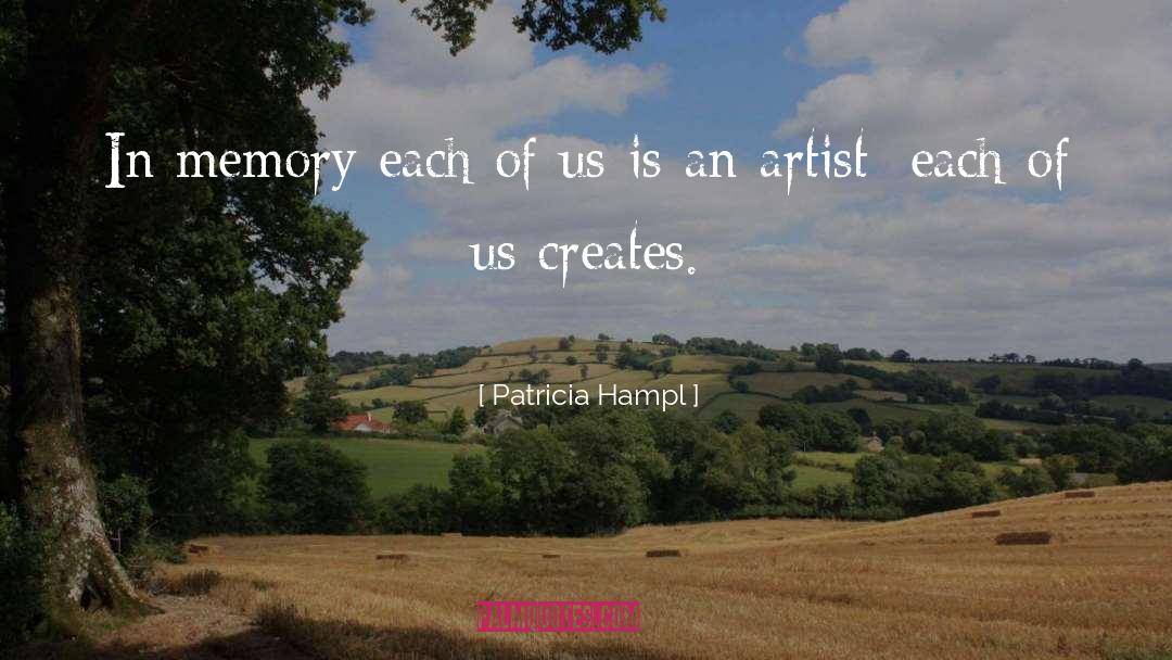 Patricia Hampl Quotes: In memory each of us