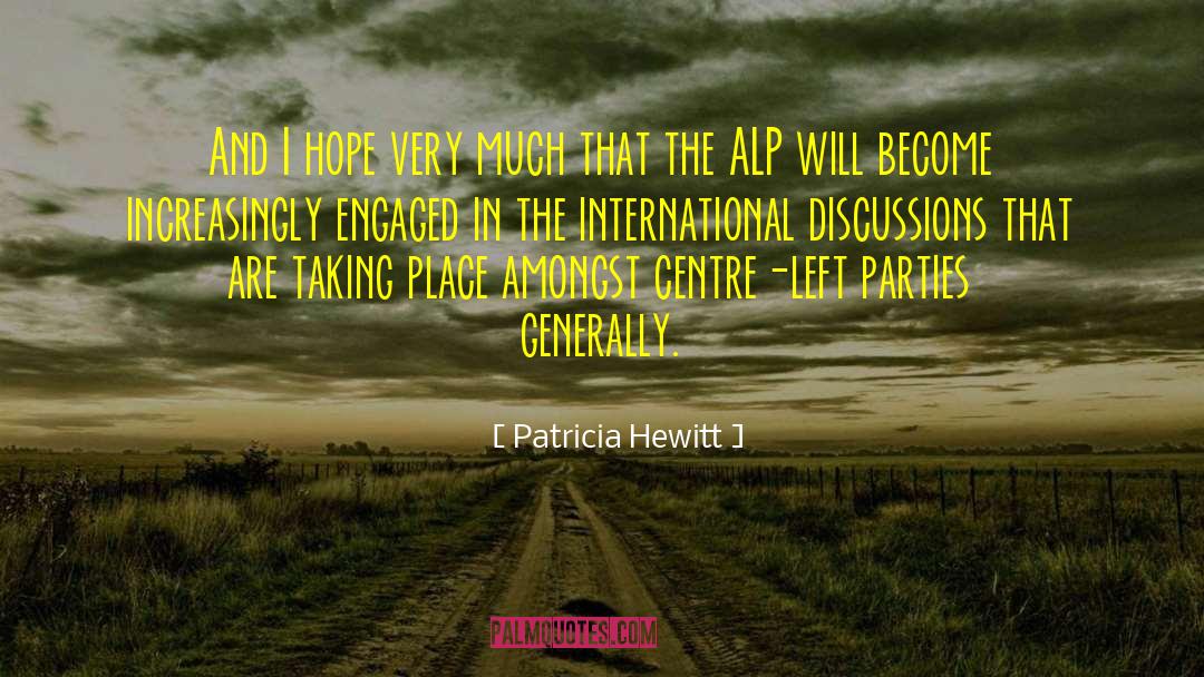 Patricia Hewitt Quotes: And I hope very much