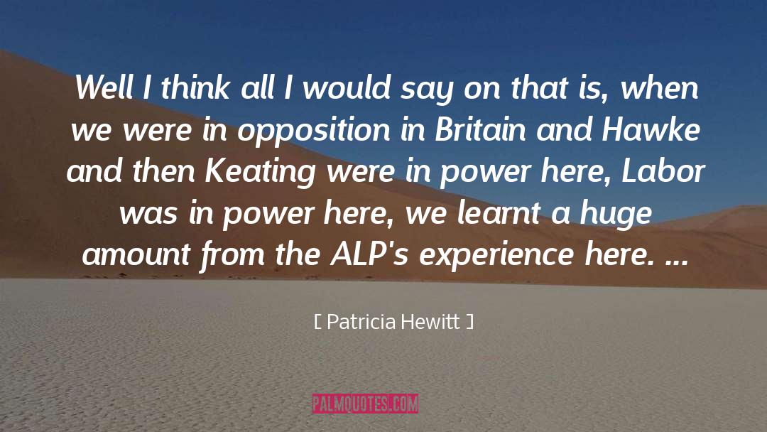 Patricia Hewitt Quotes: Well I think all I