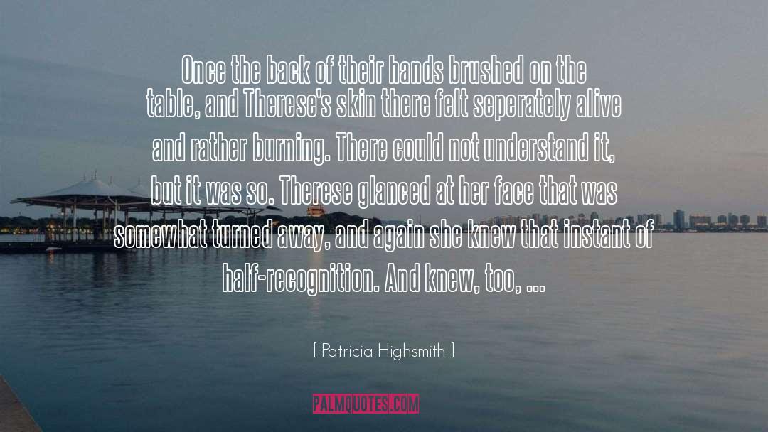 Patricia Highsmith Quotes: Once the back of their