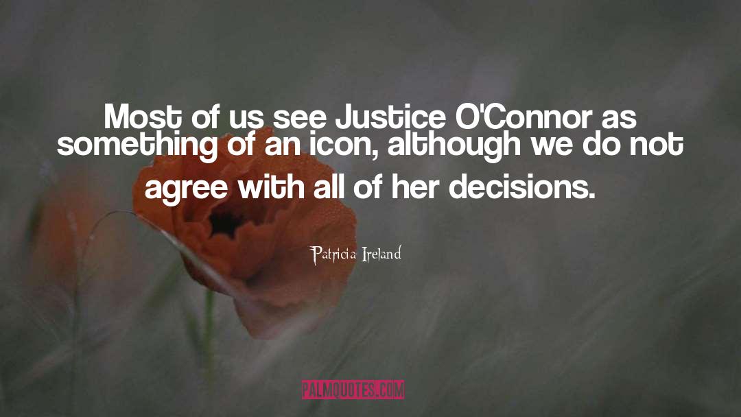 Patricia Ireland Quotes: Most of us see Justice