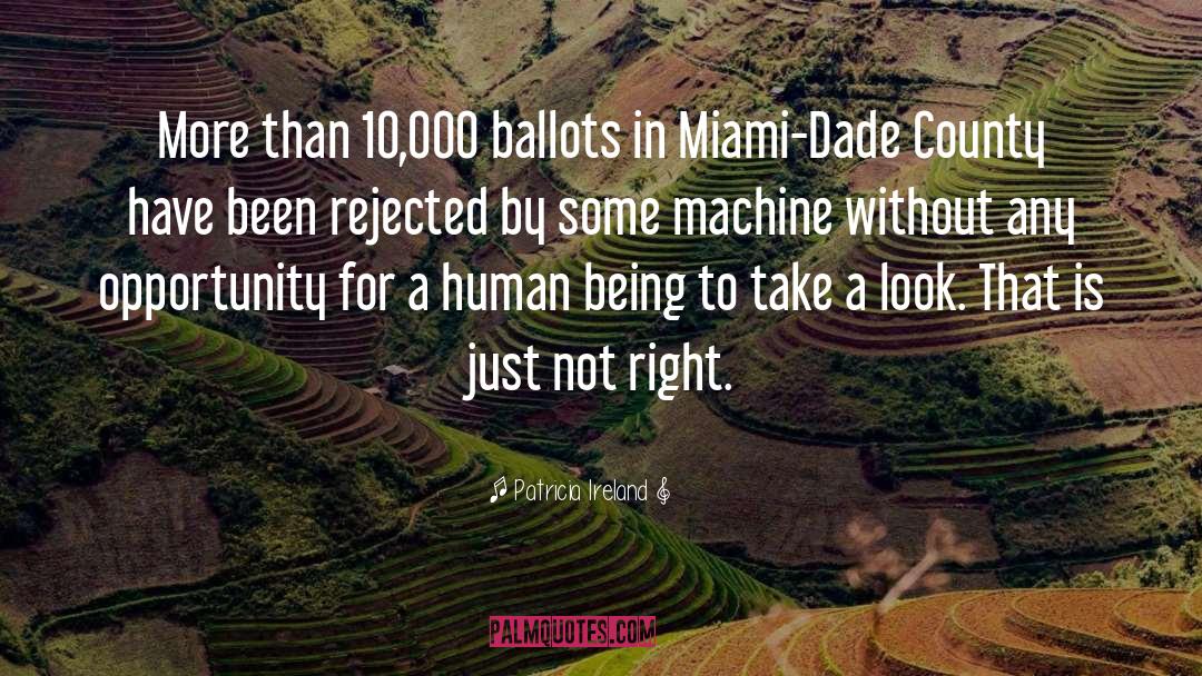Patricia Ireland Quotes: More than 10,000 ballots in
