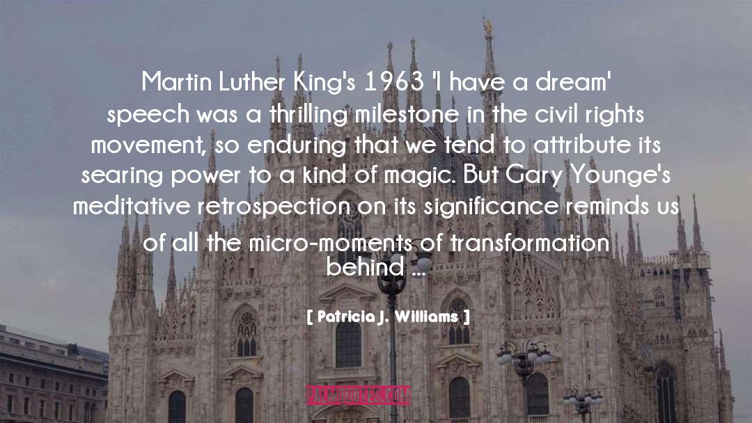 Patricia J. Williams Quotes: Martin Luther King's 1963 'I
