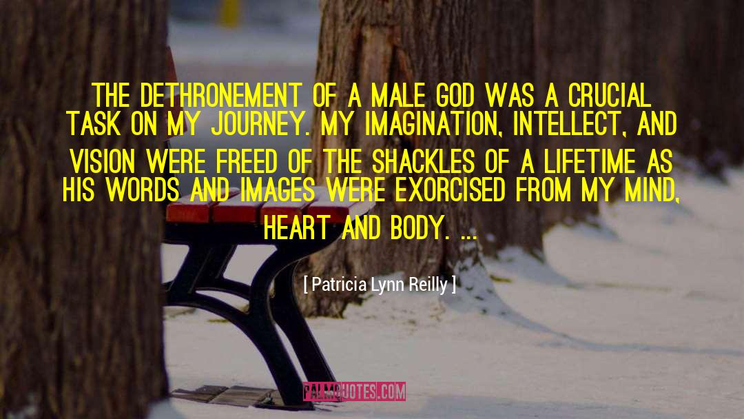 Patricia Lynn Reilly Quotes: The dethronement of a male