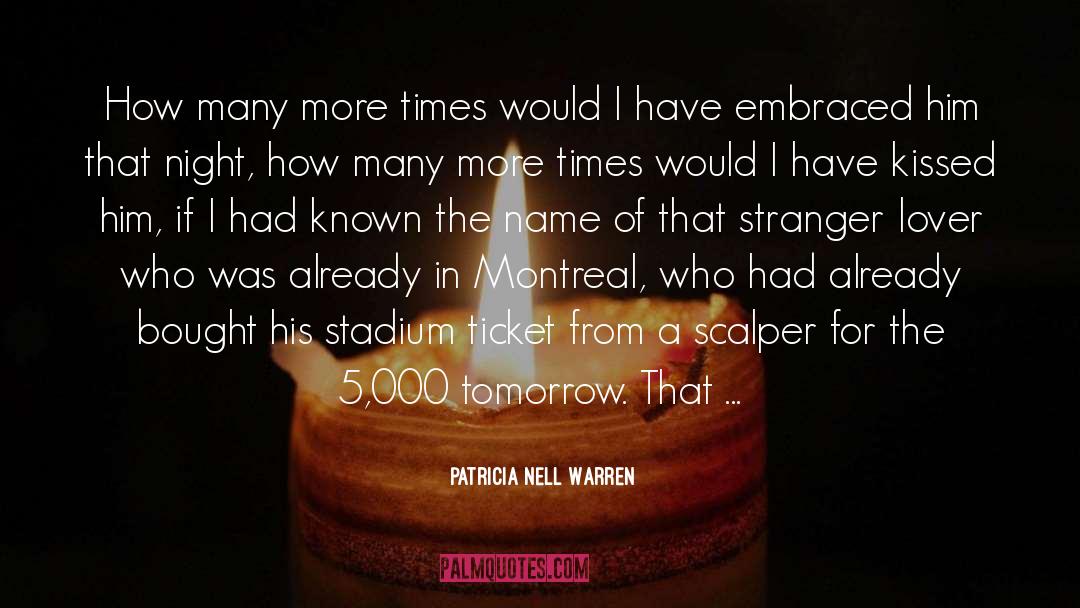 Patricia Nell Warren Quotes: How many more times would