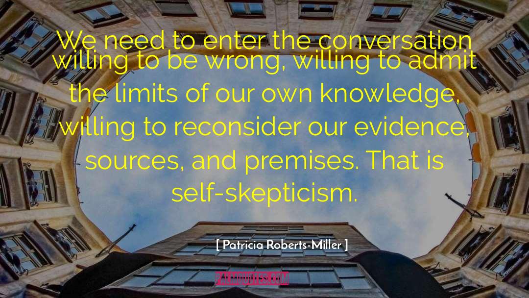 Patricia Roberts-Miller Quotes: We need to enter the