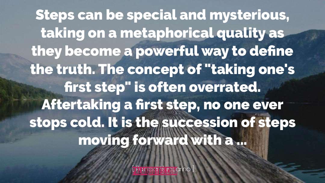 Patricia Vaccarino Quotes: Steps can be special and