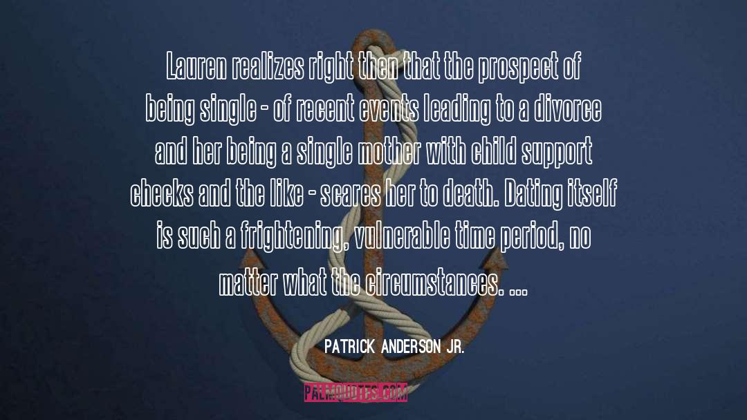 Patrick Anderson Jr. Quotes: Lauren realizes right then that