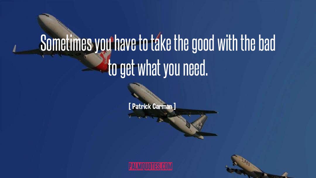 Patrick Carman Quotes: Sometimes you have to take