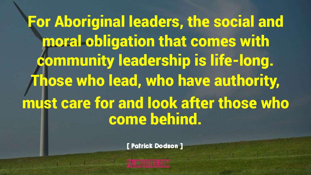 Patrick Dodson Quotes: For Aboriginal leaders, the social