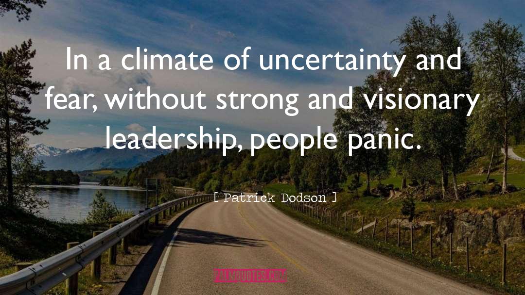 Patrick Dodson Quotes: In a climate of uncertainty