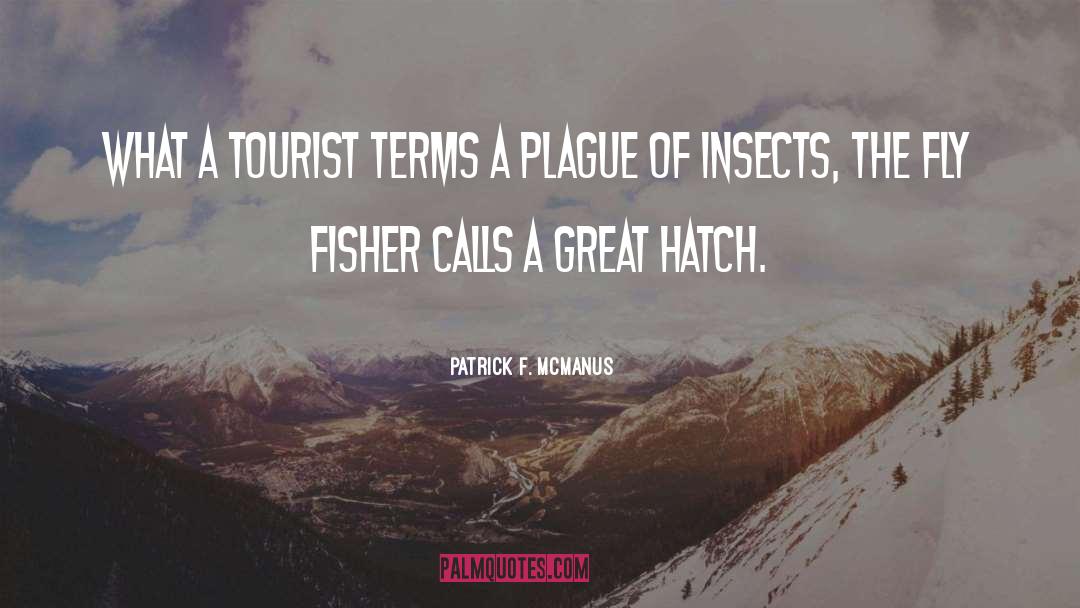 Patrick F. McManus Quotes: What a tourist terms a