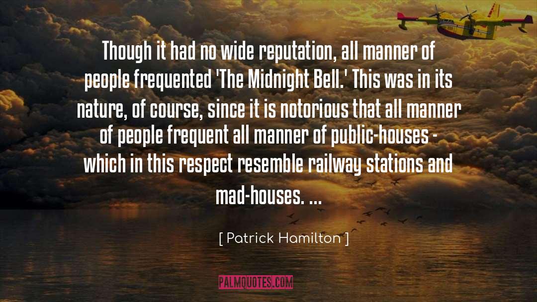 Patrick Hamilton Quotes: Though it had no wide