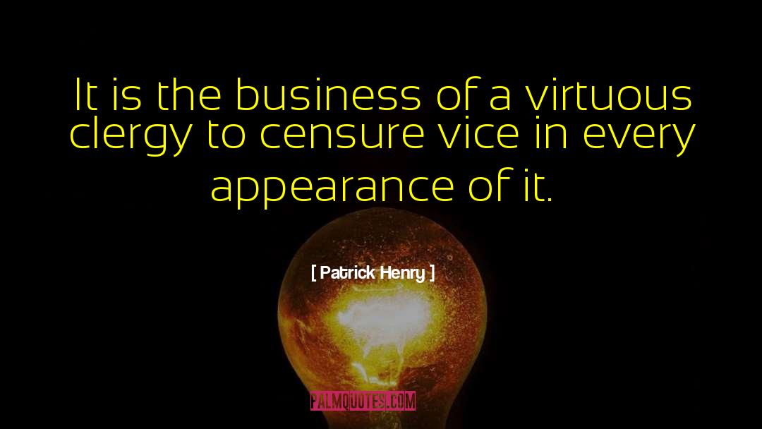 Patrick Henry Quotes: It is the business of