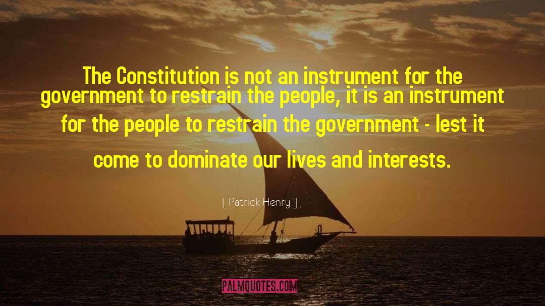 Patrick Henry Quotes: The Constitution is not an