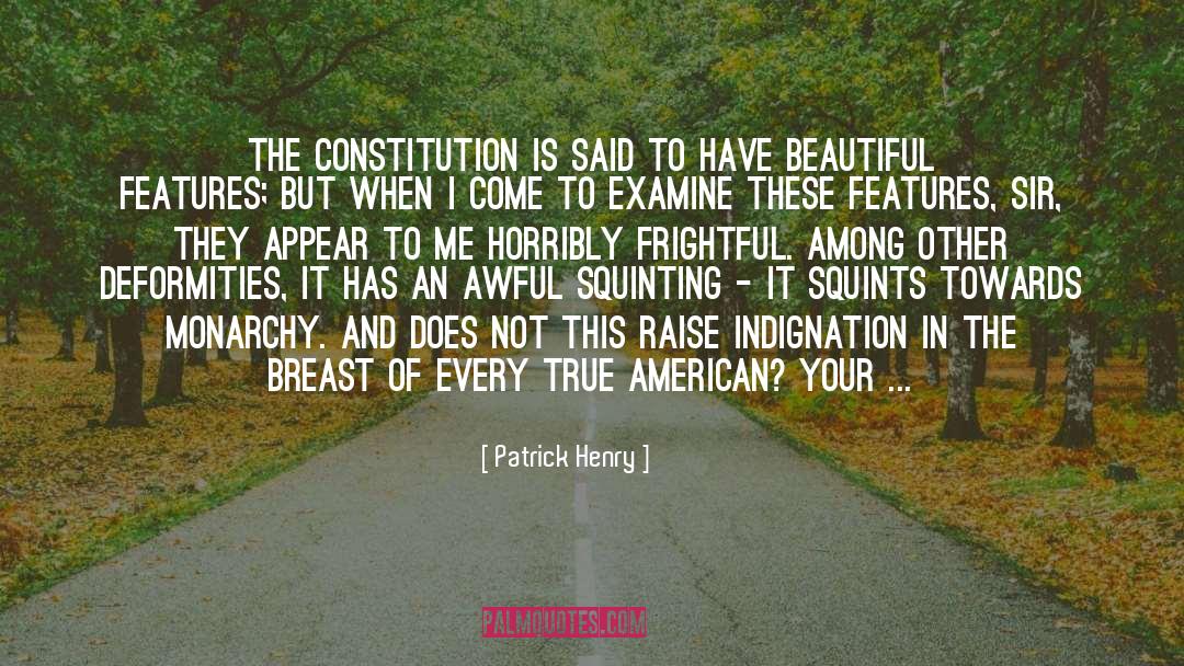 Patrick Henry Quotes: The Constitution is said to