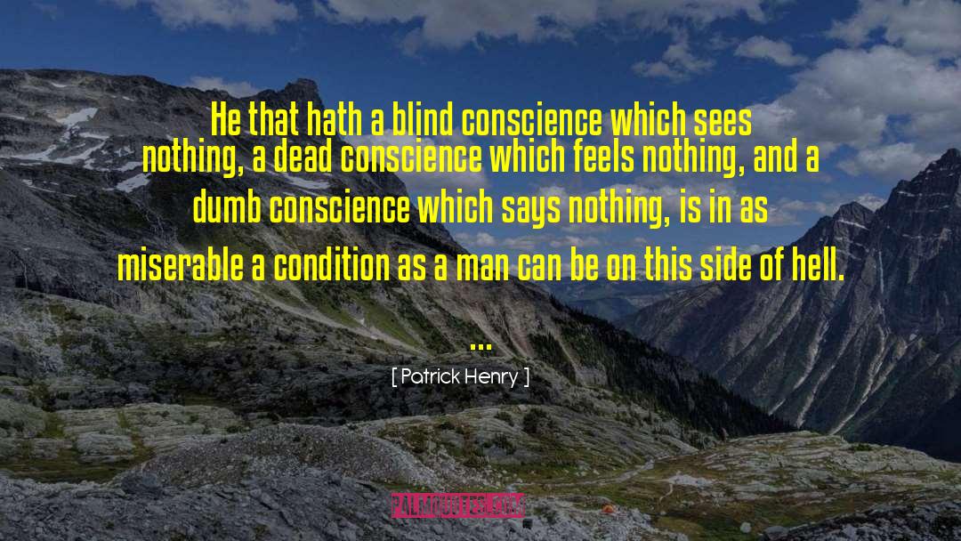 Patrick Henry Quotes: He that hath a blind