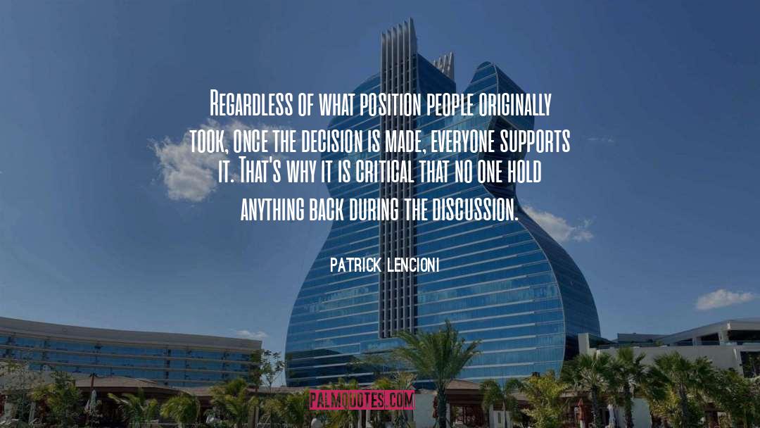 Patrick Lencioni Quotes: Regardless of what position people