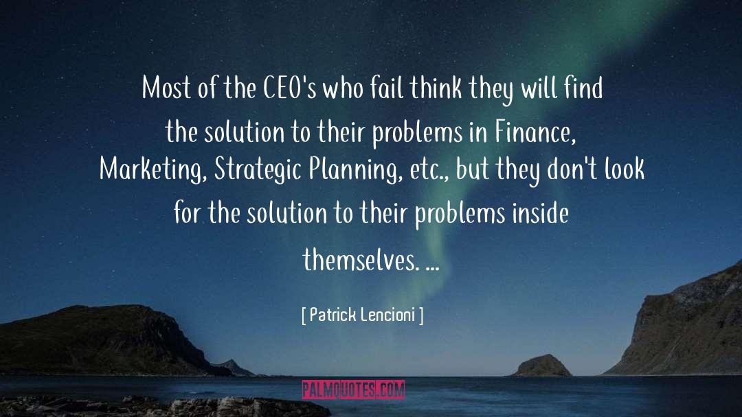Patrick Lencioni Quotes: Most of the CEO's who
