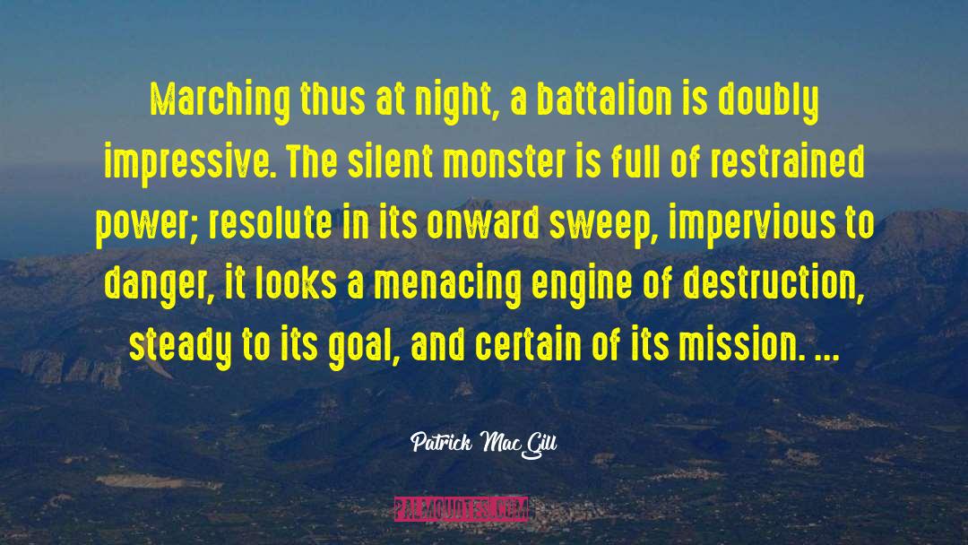 Patrick MacGill Quotes: Marching thus at night, a