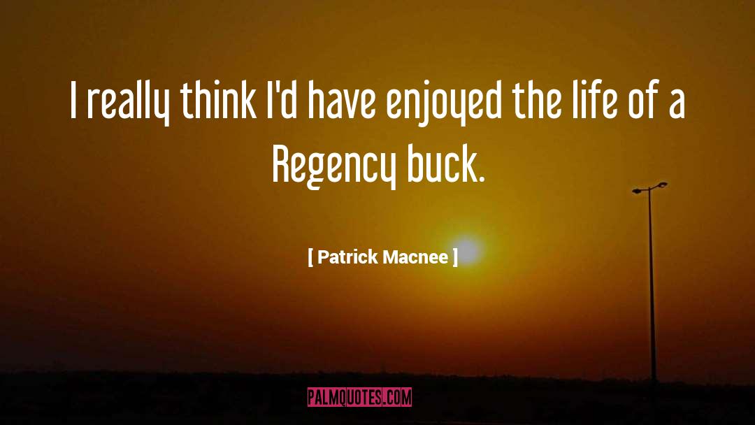 Patrick Macnee Quotes: I really think I'd have