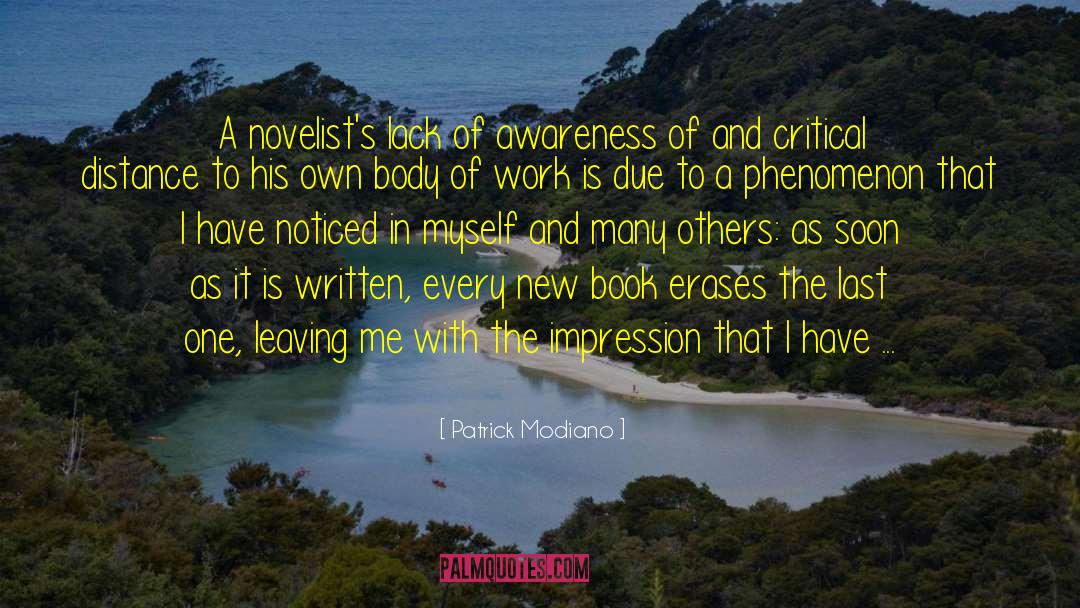 Patrick Modiano Quotes: A novelist's lack of awareness