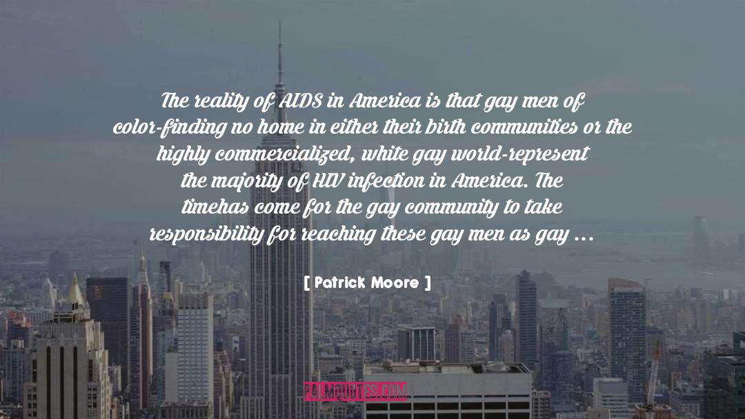 Patrick Moore Quotes: The reality of AIDS in