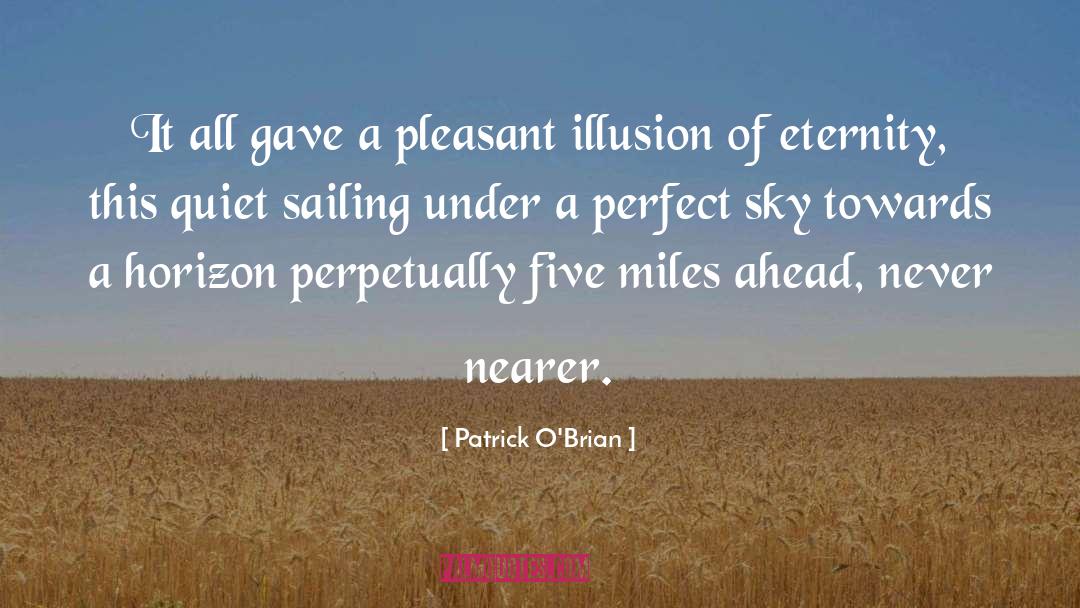 Patrick O'Brian Quotes: It all gave a pleasant