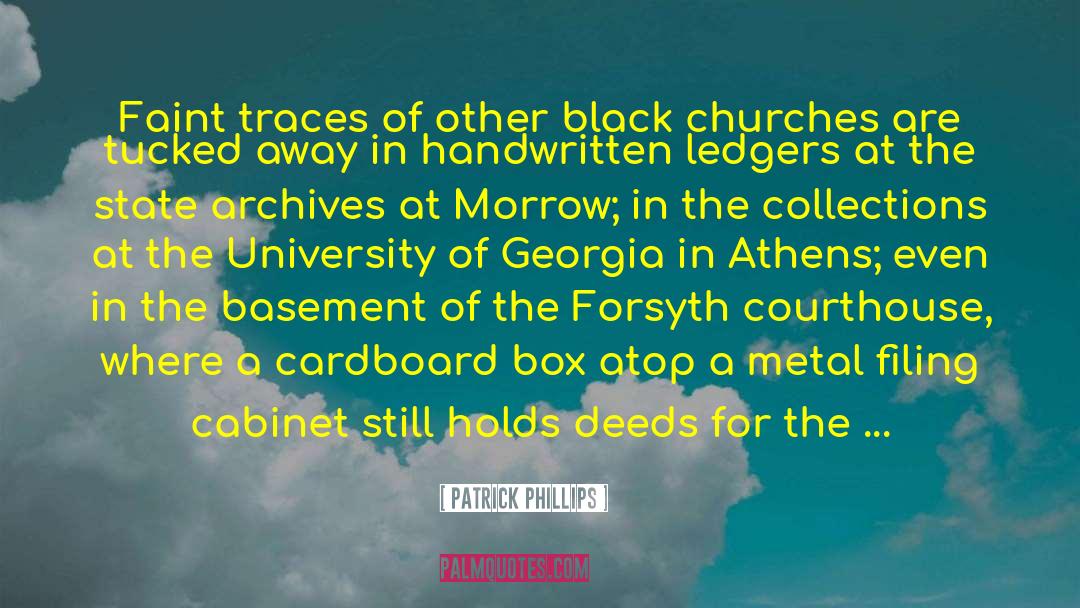 Patrick Phillips Quotes: Faint traces of other black