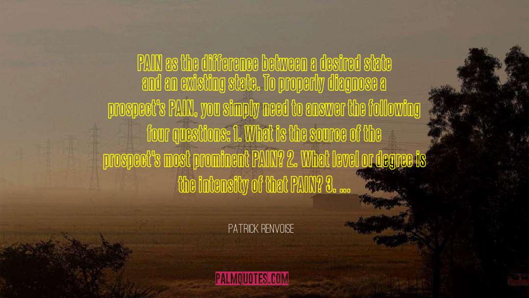 Patrick Renvoise Quotes: PAIN as the difference between