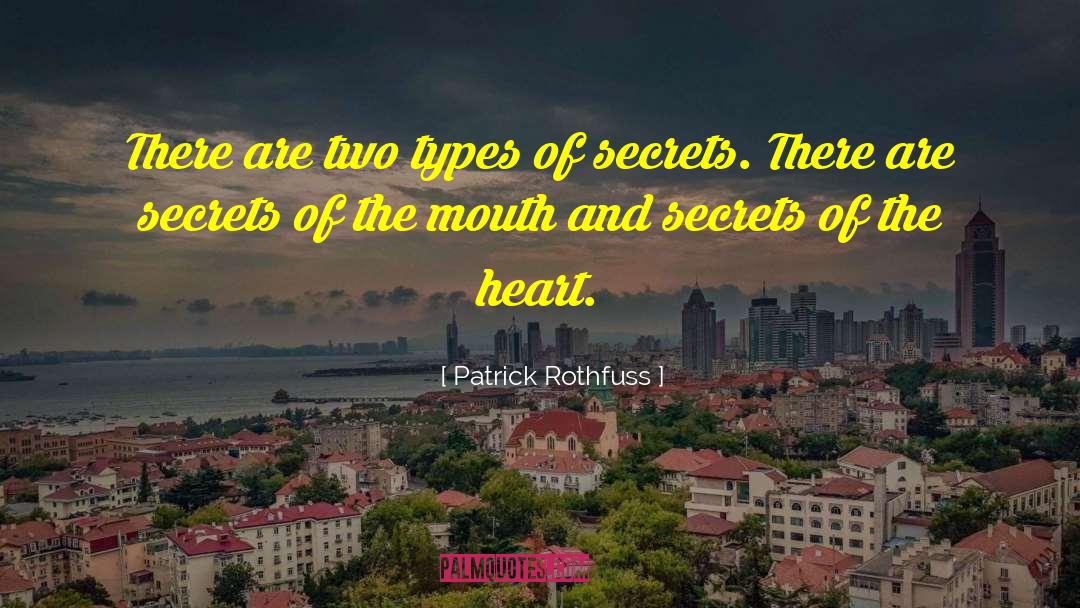 Patrick Rothfuss Quotes: There are two types of