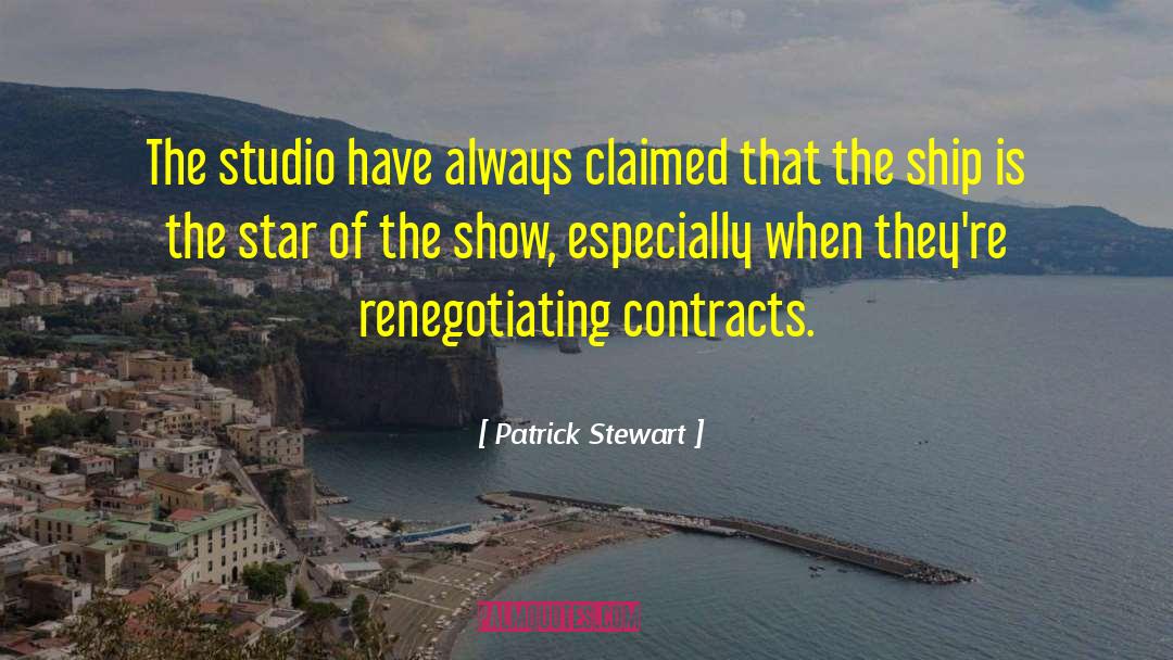 Patrick Stewart Quotes: The studio have always claimed