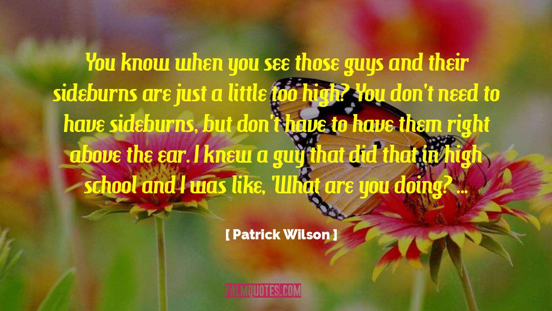 Patrick Wilson Quotes: You know when you see