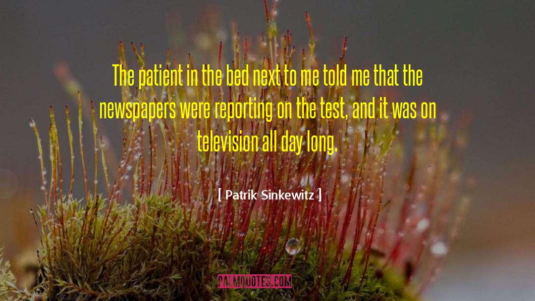 Patrik Sinkewitz Quotes: The patient in the bed