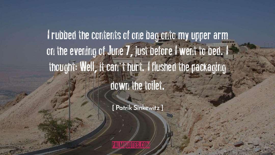 Patrik Sinkewitz Quotes: I rubbed the contents of