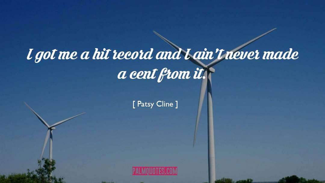 Patsy Cline Quotes: I got me a hit