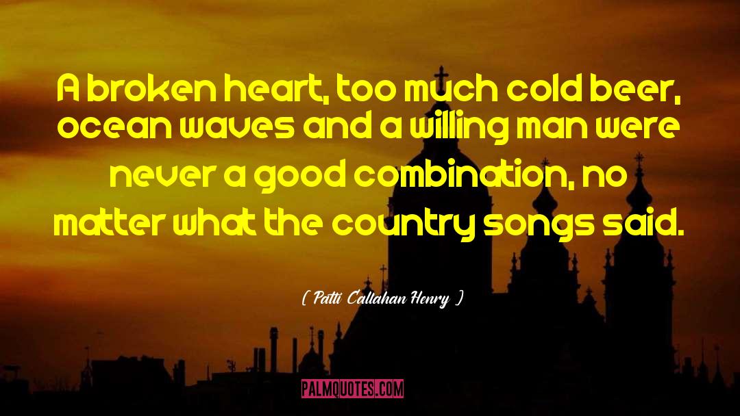 Patti Callahan Henry Quotes: A broken heart, too much