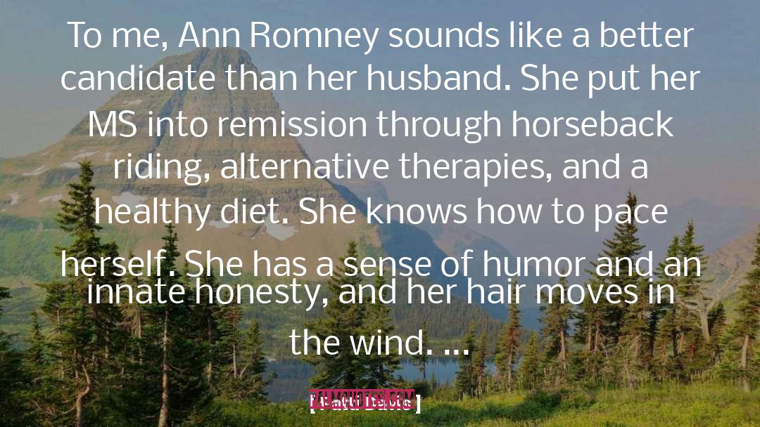 Patti Davis Quotes: To me, Ann Romney sounds
