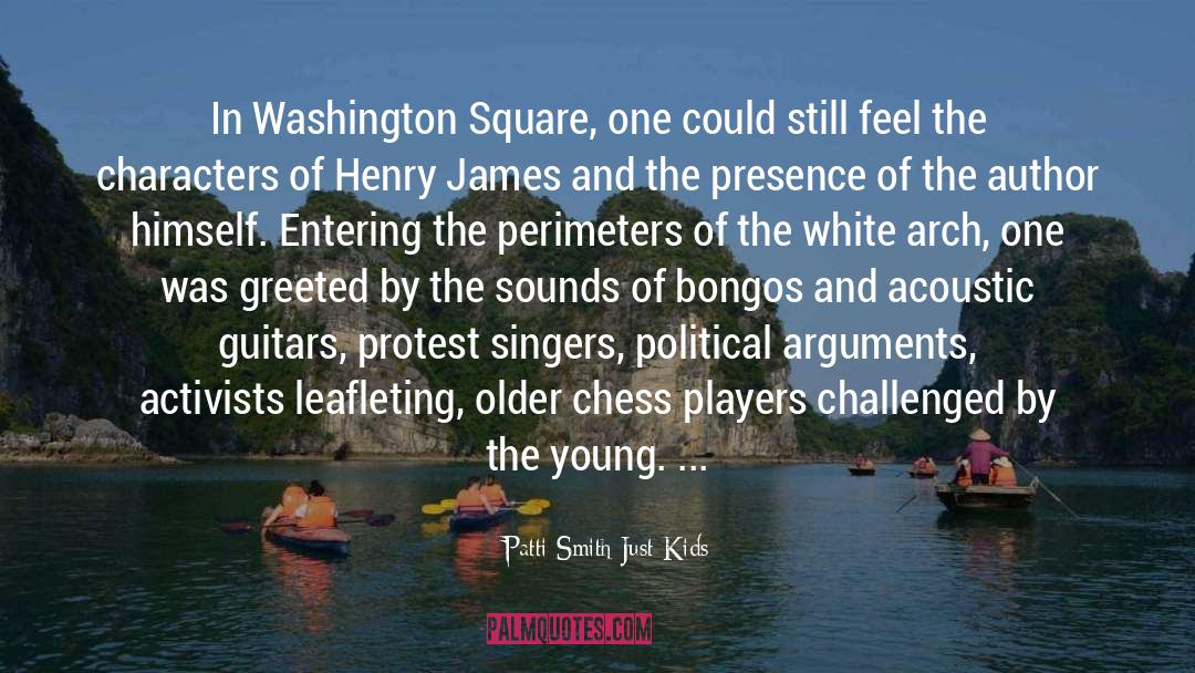 Patti Smith Just Kids Quotes: In Washington Square, one could
