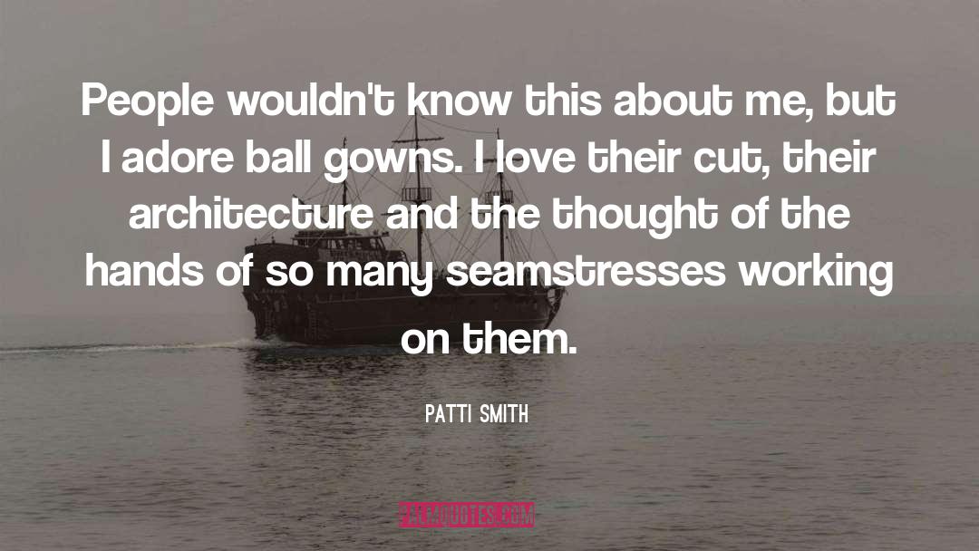 Patti Smith Quotes: People wouldn't know this about