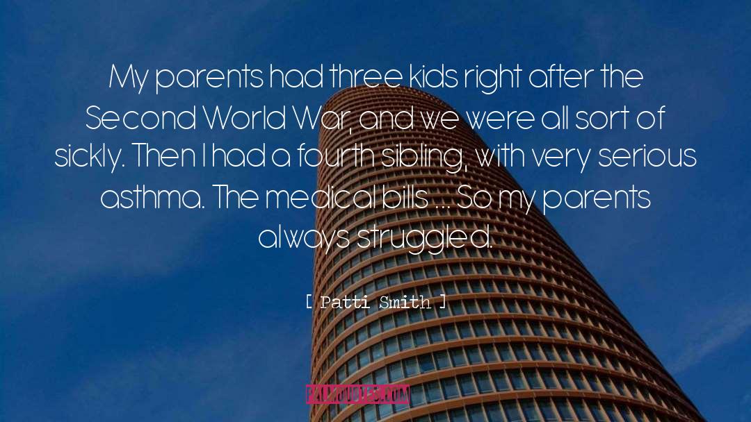 Patti Smith Quotes: My parents had three kids