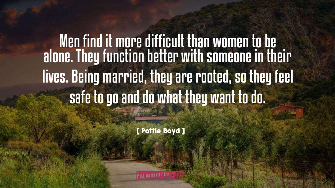 Pattie Boyd Quotes: Men find it more difficult