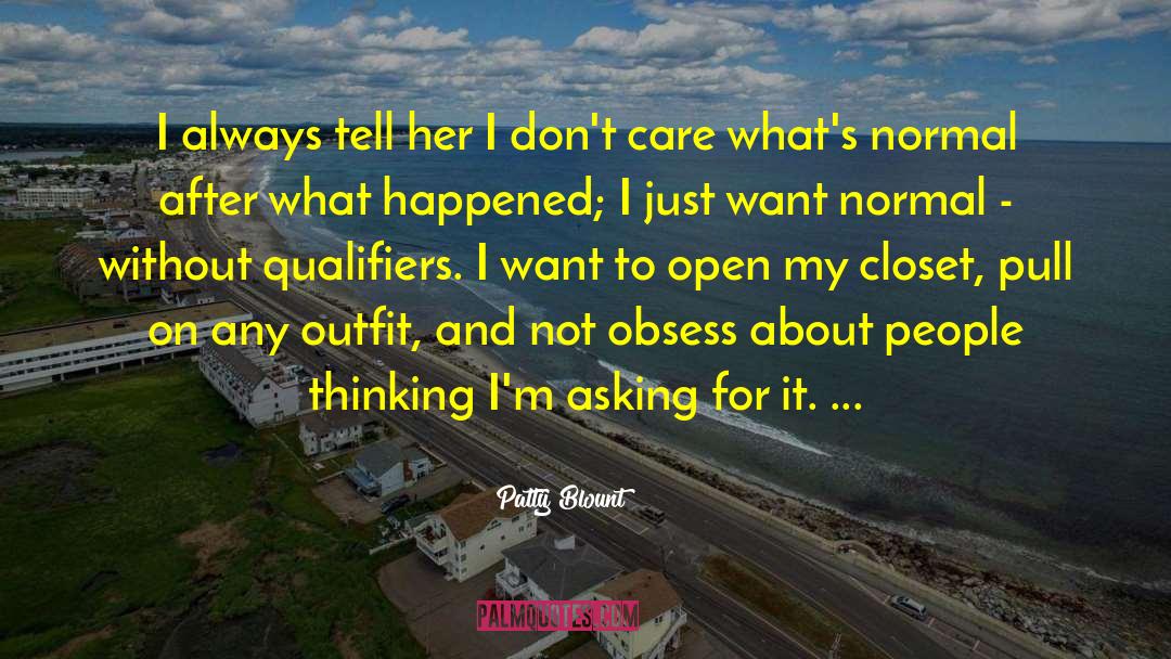 Patty Blount Quotes: I always tell her I