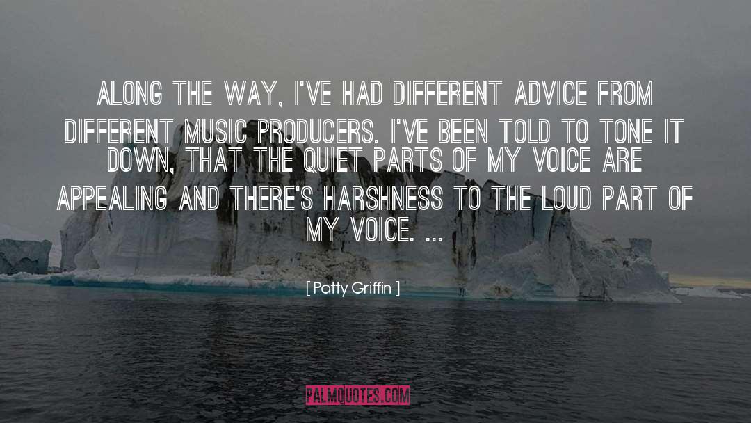 Patty Griffin Quotes: Along the way, I've had