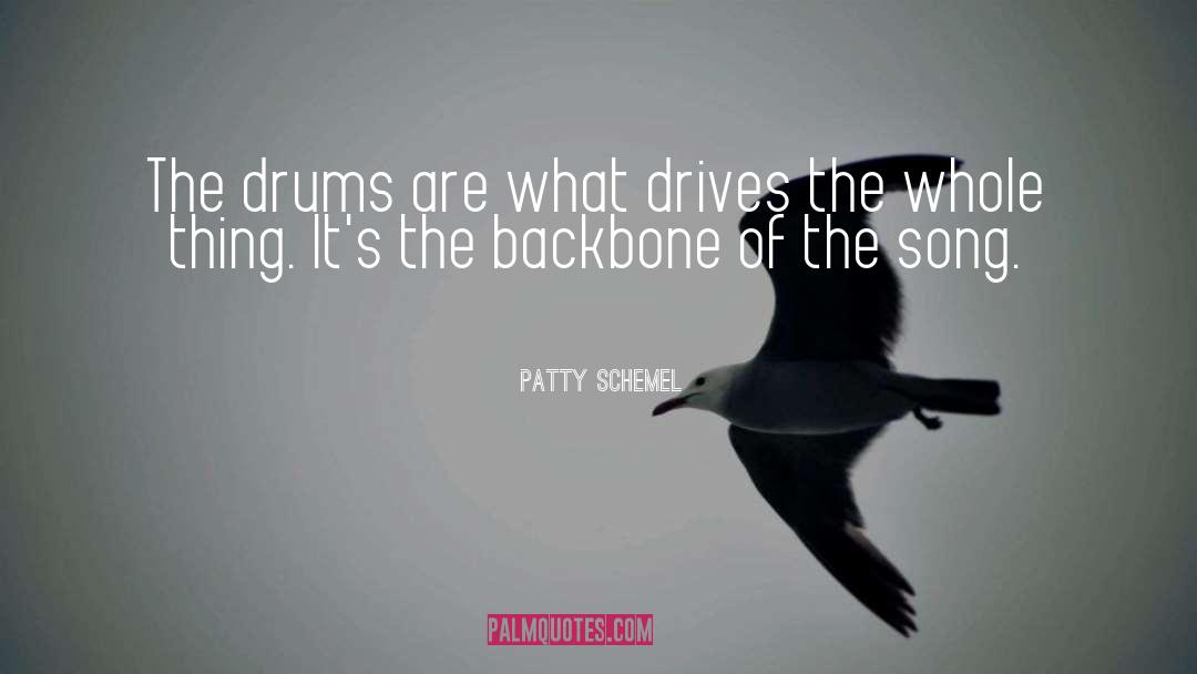 Patty Schemel Quotes: The drums are what drives