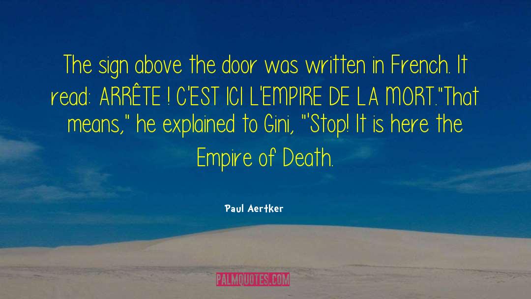 Paul Aertker Quotes: The sign above the door