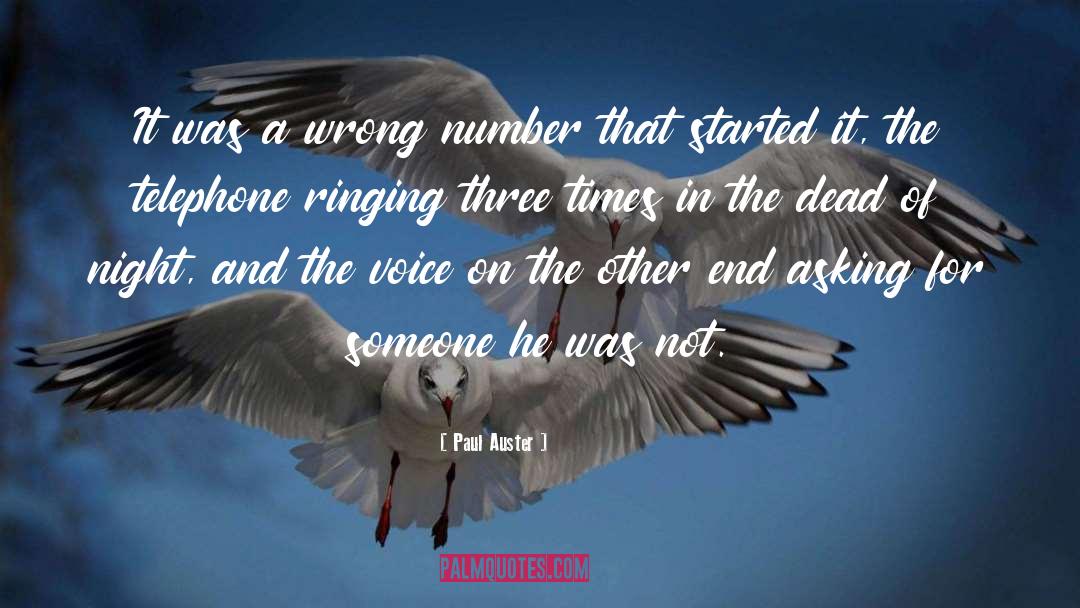 Paul Auster Quotes: It was a wrong number