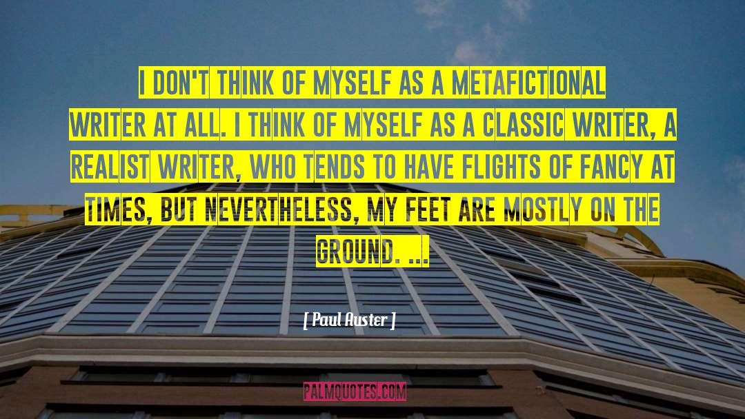 Paul Auster Quotes: I don't think of myself