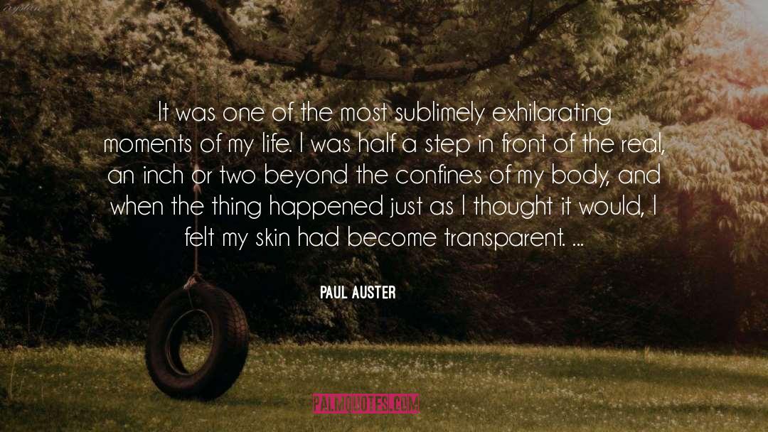 Paul Auster Quotes: It was one of the