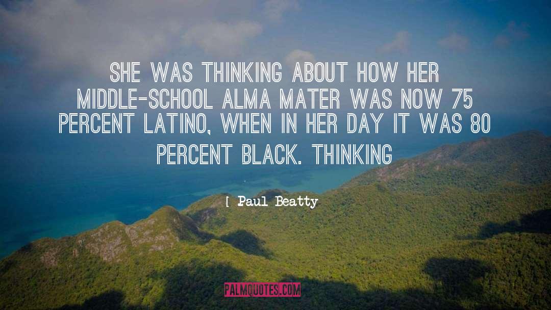 Paul Beatty Quotes: She was thinking about how